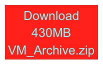 Download 430MB
VM_Archive.zip